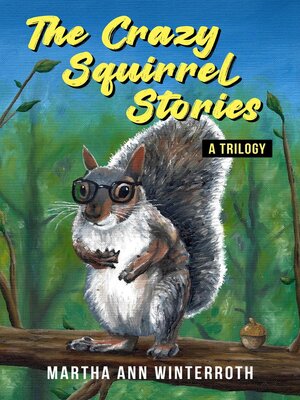 cover image of The Crazy Squirrel Stories